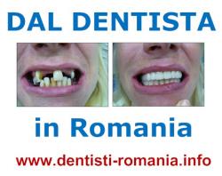 Dentisti in Romania- ti conviene venire in Romania per le tue cure dentali! 