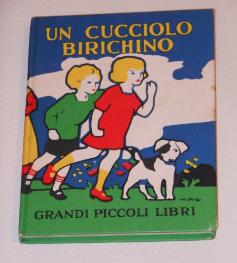  UN CUCCIOLO BIRICHINO, Grandi piccoli libri Salani, 1950.