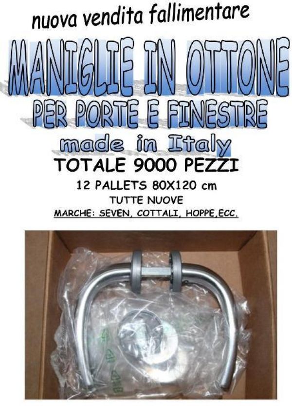 Stock maniglie in ottone made in Italy 9000 pezzi pi� 600 accessori