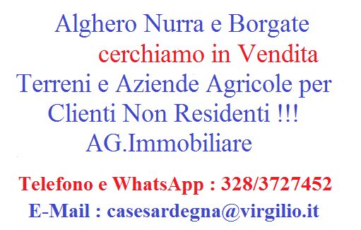 Nurra di Alghero e Borgate cerchiamo in vendita terreni e aziende agricole !!!