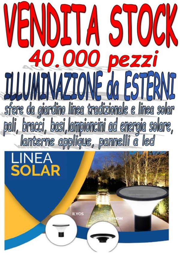 Vendita stock illuminazione da esterno 40.000pezzi