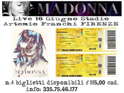 Vendo 4 biglietti per ilo concerto di MADONNA in Firenze